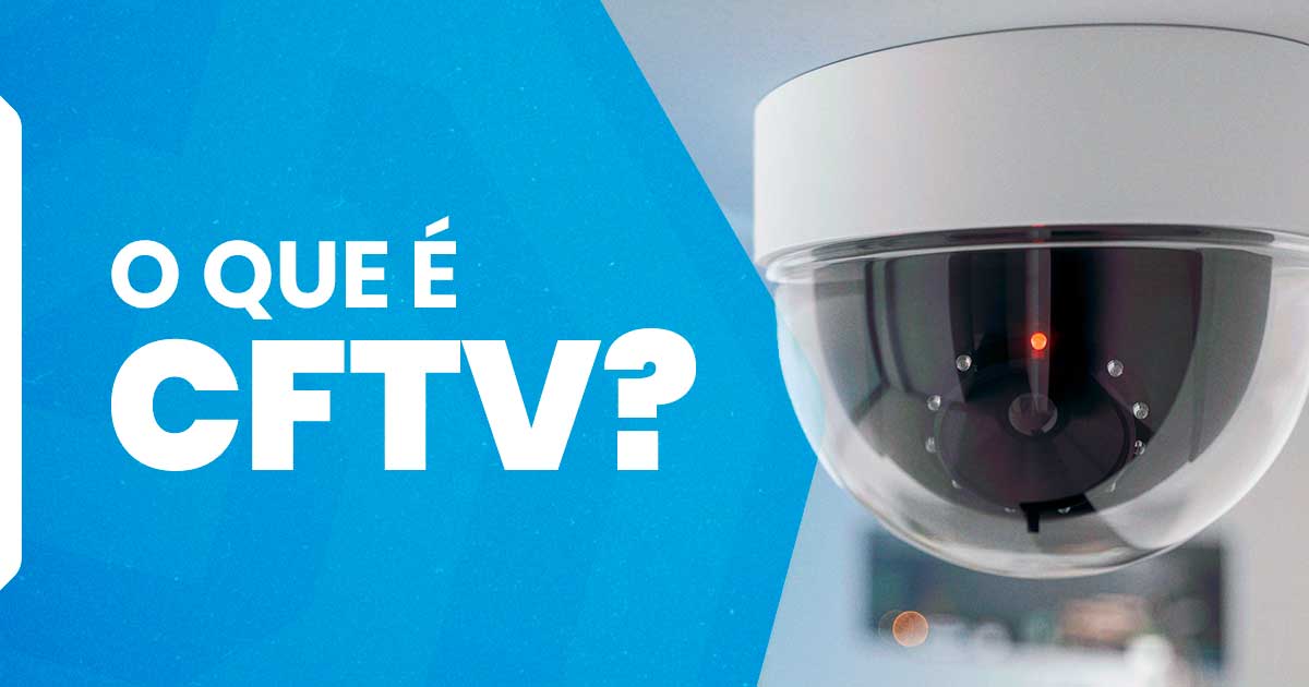 Desvendando o Mistério da Vigilância Inteligente: O que é CFTV? - Martins  Oliveira Sistemas de Segurança e Serviços Terceirizados